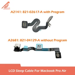Laptop A2141 A2681 LCD Sleep Cable 821-02617-A 821-04129-A For Macbook Pro Air LCD Hinge Shaft to logic board Sensor Cable