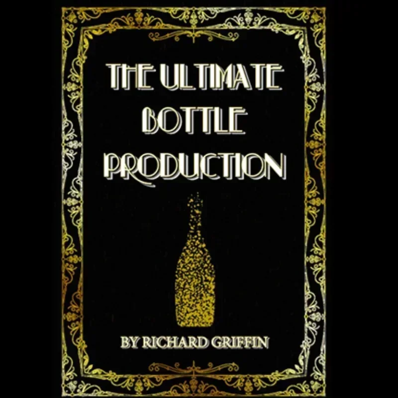 The Ultimate Bottle Production (Large) By Richard Griffin Stage Magic Tricks Object Appearing Street Magia Props Magician