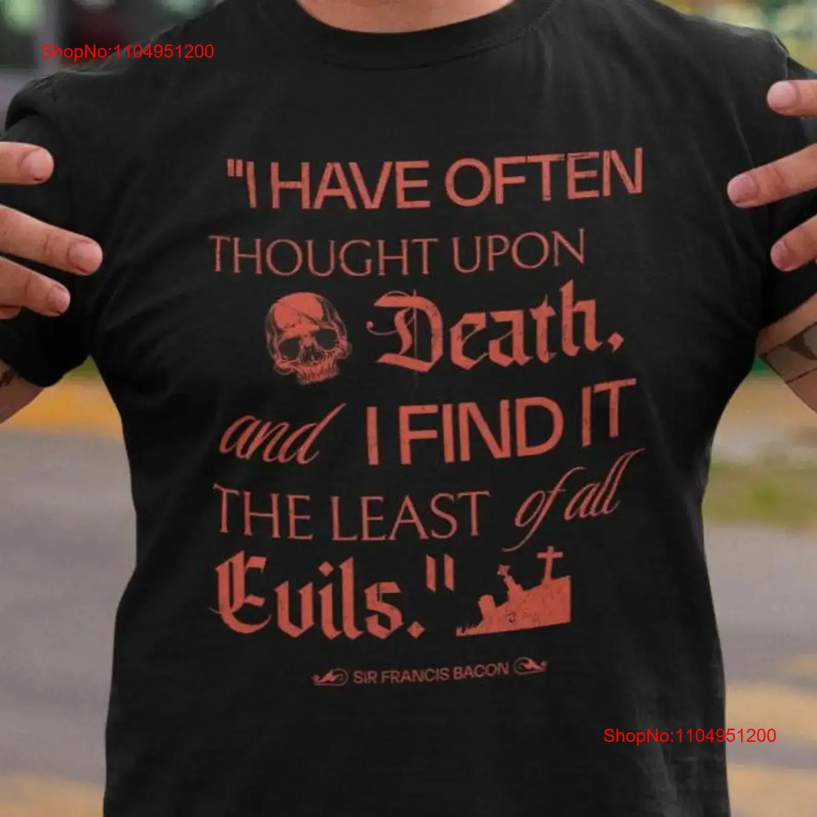 

Sir Francis Bacon Gothic Quote T Shirt Dark Academia Aesthetic Philosophical Literary Vibes for Literature Lover vintage