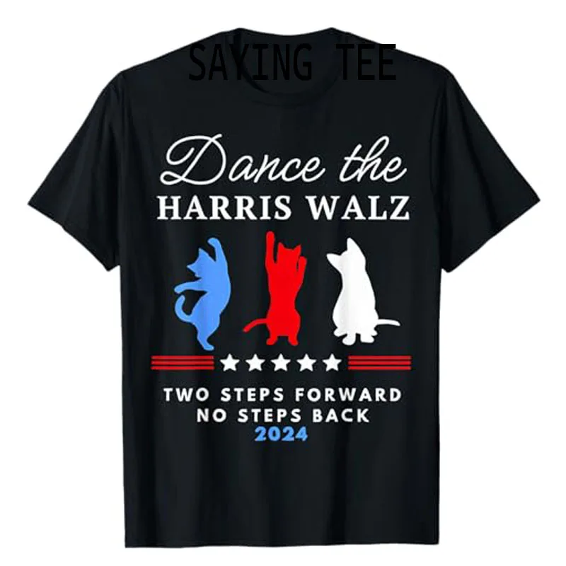 

Kamala Harris Walz 2024 Waltz Dance 2 Steps Forward NOT Back T-Shirt Humor Funny Women's Fashion Halloween Costume Saying Tee