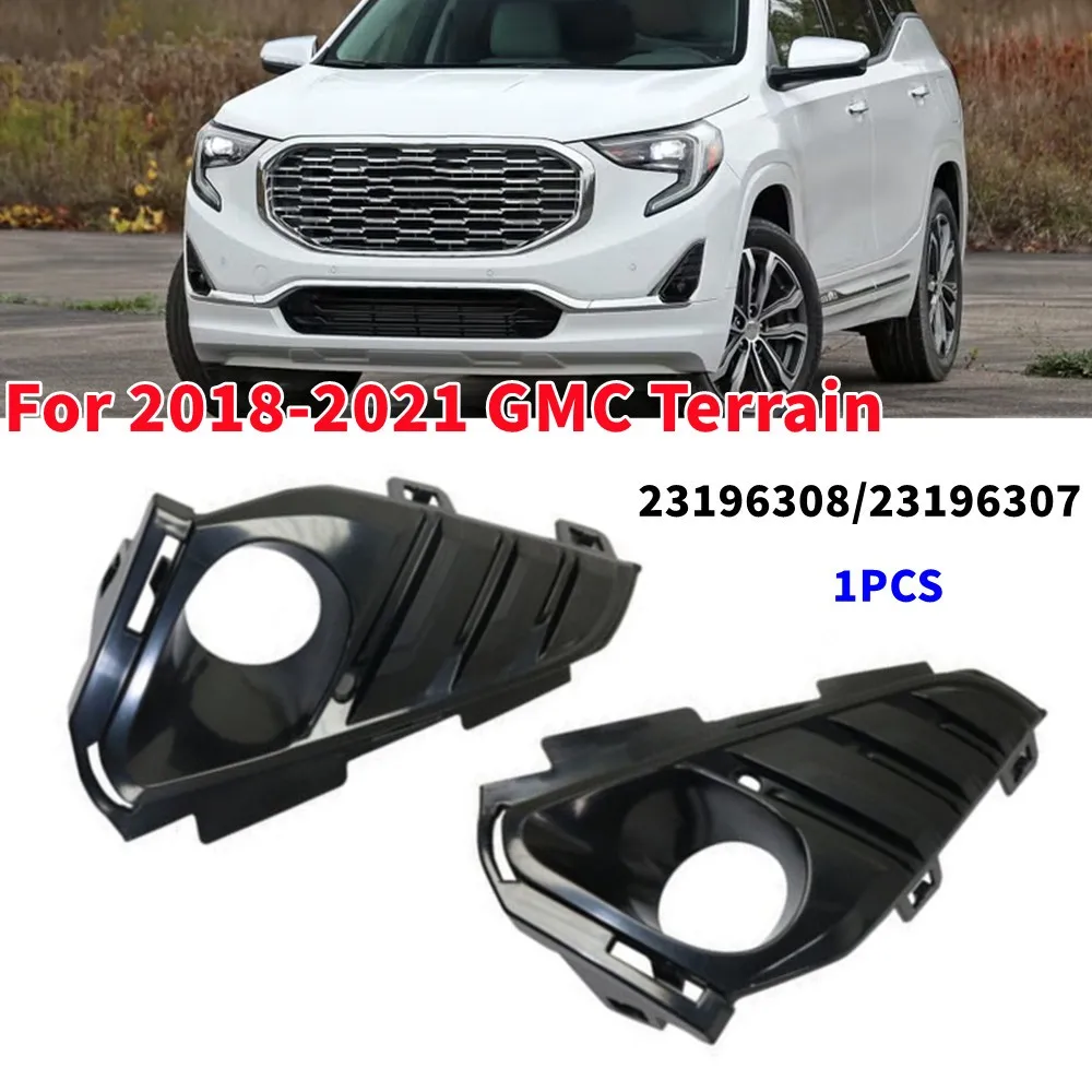 

23196307 23196308 Для GMC Terrain 2018 2019 2020 Автомобильная фара Передний бампер Противотуманная фара Крышка гриля Безель Накладка Аксессуары