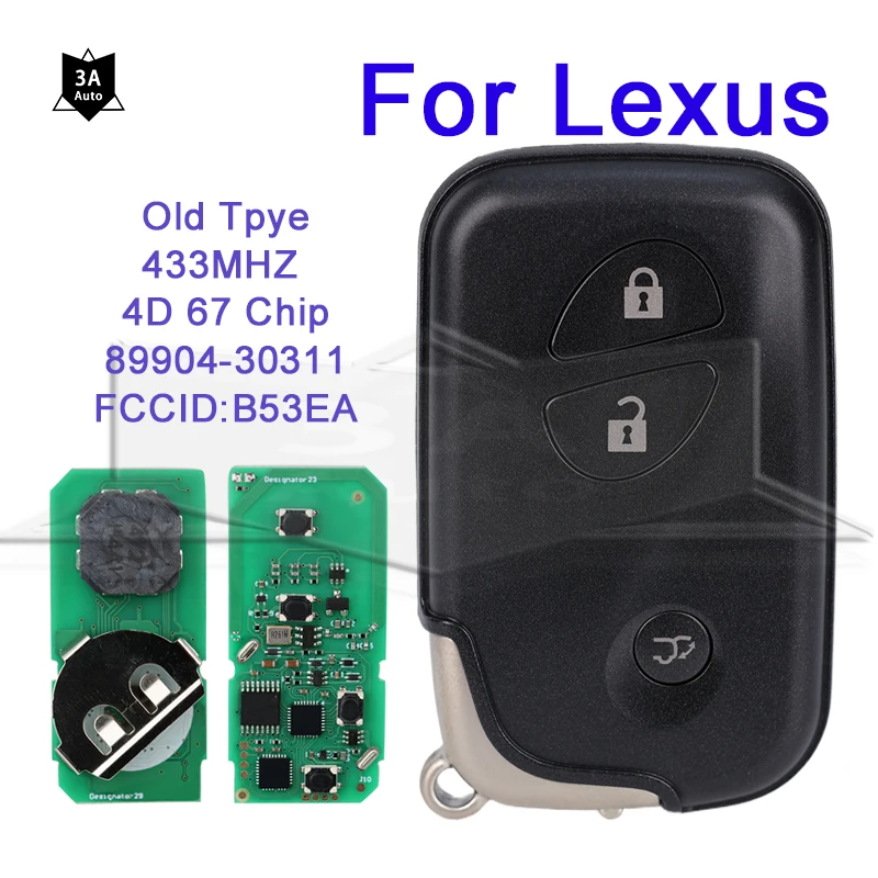 Smart Remote Car Key 3 Buttons for Lexus LS460 GS ES 2005-2011 433.9MHZ 4D 67 Chip Board:A433 14AAC 89904-30311 B53EA Keyless Go