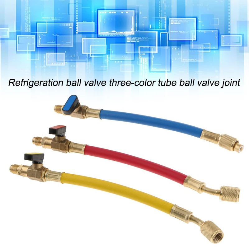 

3 Pieces R134A R410A R22 A/C Refrigeration Charging Hoses with Ball Valves