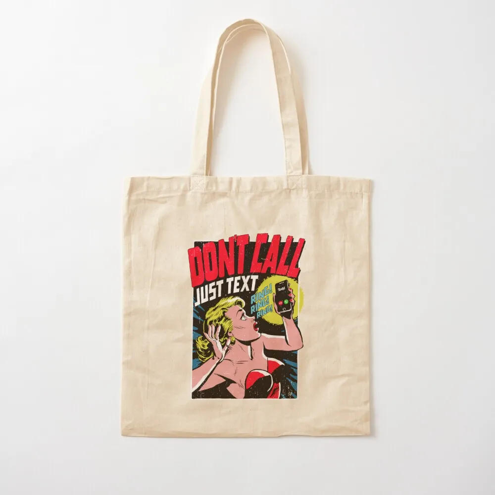 Don't Call Just Text Tote Bag