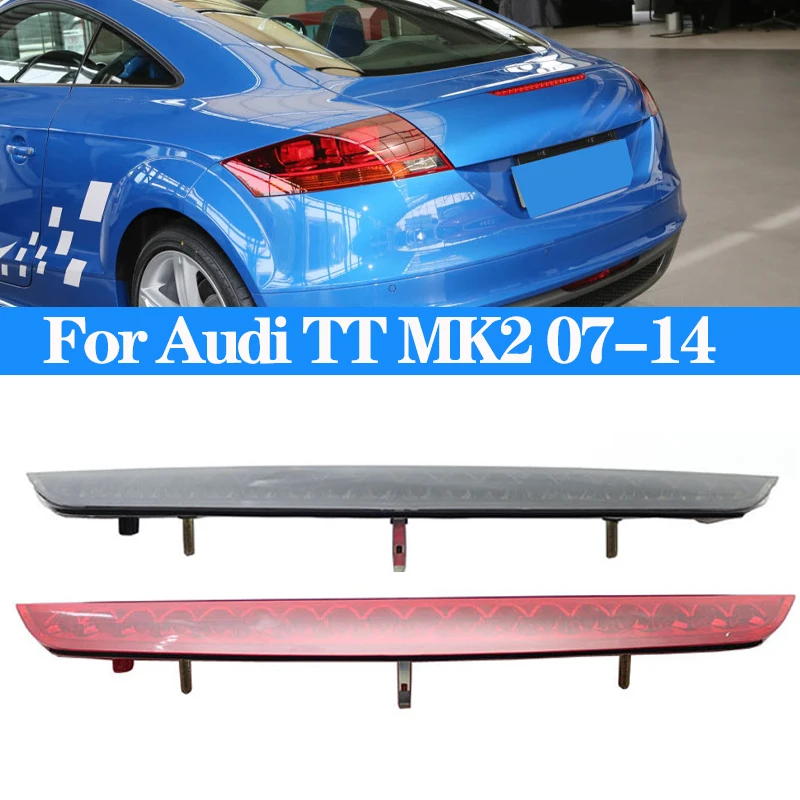 

For Audi TT MK2 Red Brake Light Third Brake Light Rear Brake Tail Light Car LED High Mounted Level Stop Lamp 06-14 8J0945097