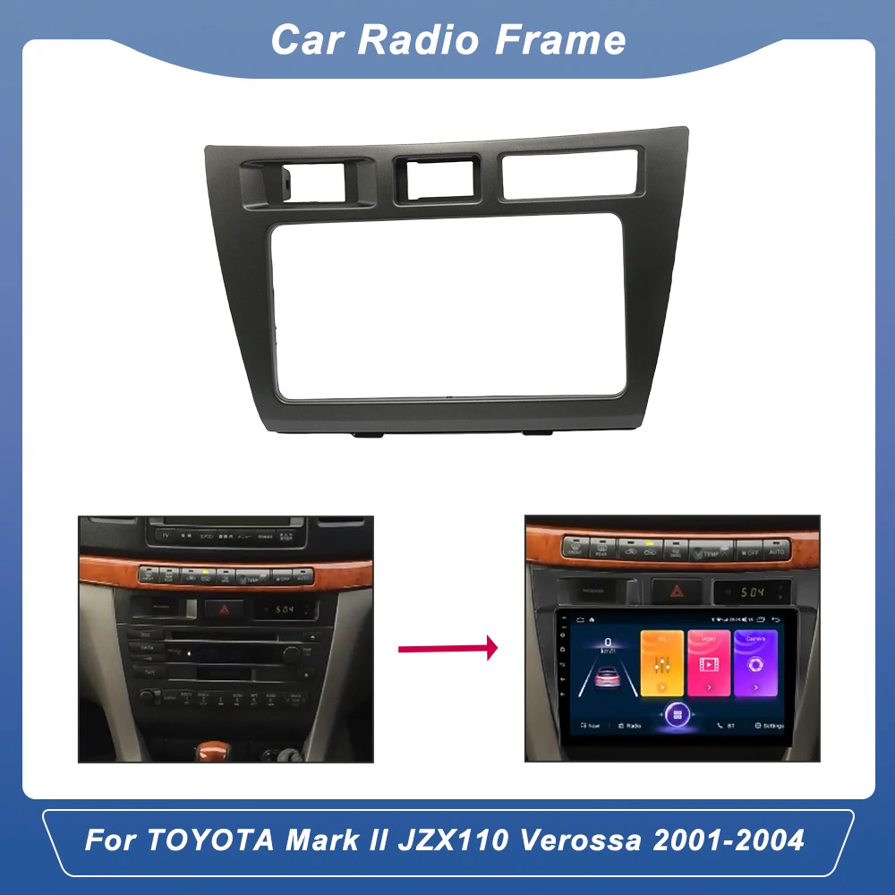 2DIN Car Stereo DVD Radio Dash Kit Installation CD Face Plate Panel Fascias Frame for TOYOTA Mark II JZX110 Verossa 2001-2004