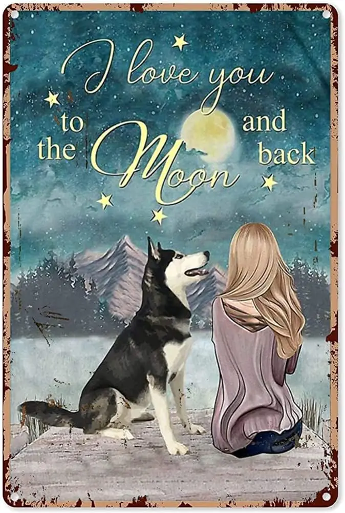 Vintage Husky Girl Poster Metal Sign I Love You To The Moon And Back Tin Signs Retro Plaque Wall Decor Gift For Home Kitchen Off
