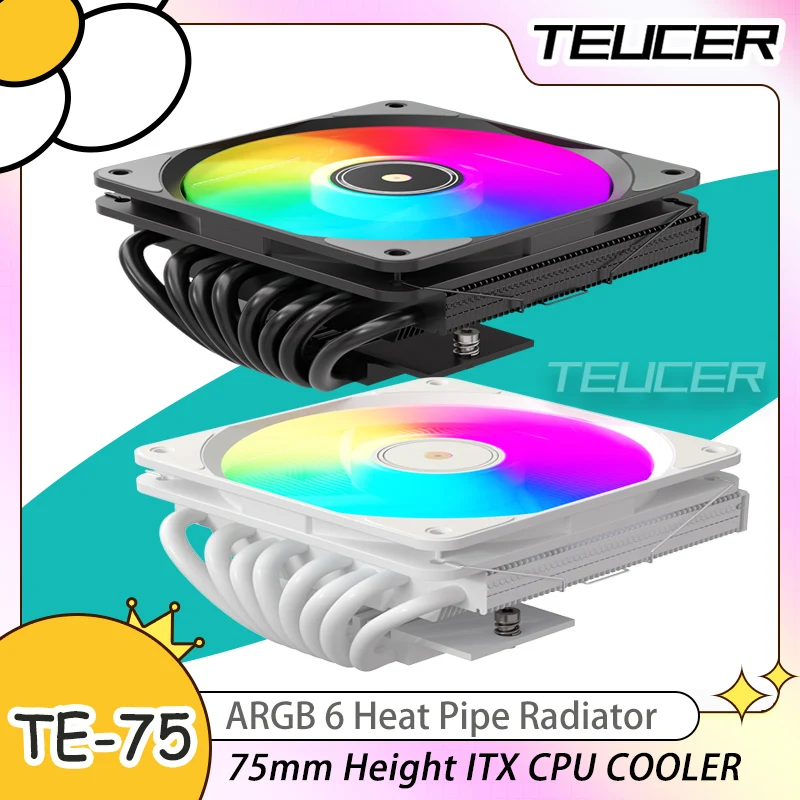 

TEUCER TE-75 75mm Height ITX CPU Cooler 5V 3PIN ARGB 12V 4PIN PWM 6 Heat Pipes Large Air Volume Radiator For intel/AMD Platform