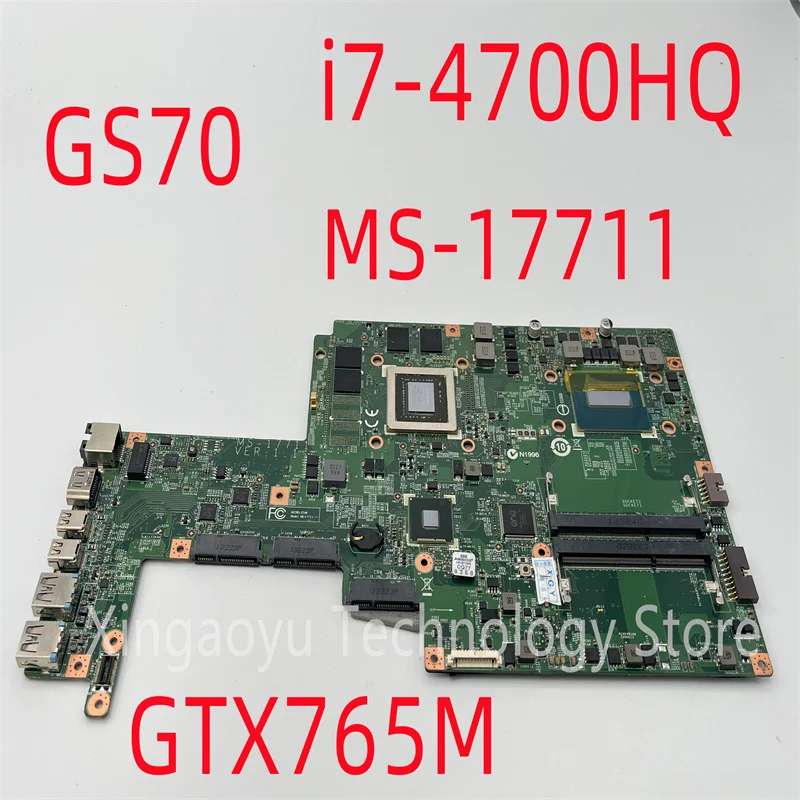 

Original For MSI GS70 LAPTOP Notebook MOTHERBOARD MS-17711 MS-1771 With I7-4700HQ GTX765M 100% Test OK