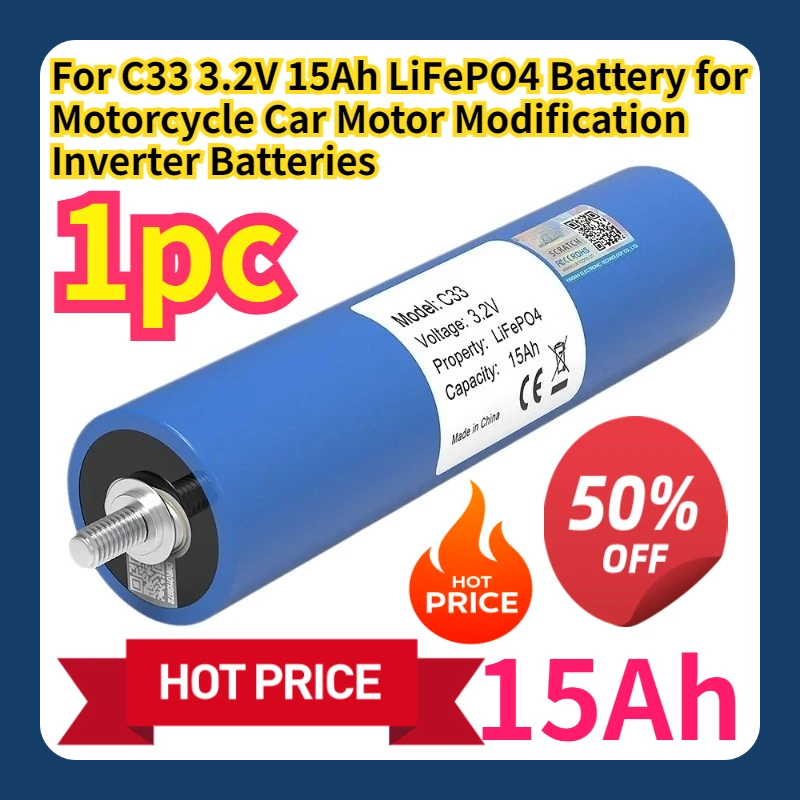 

For C33 3.2V 15Ah LiFePO4 Battery for Motorcycle Car Motor Modification Inverter Batteries