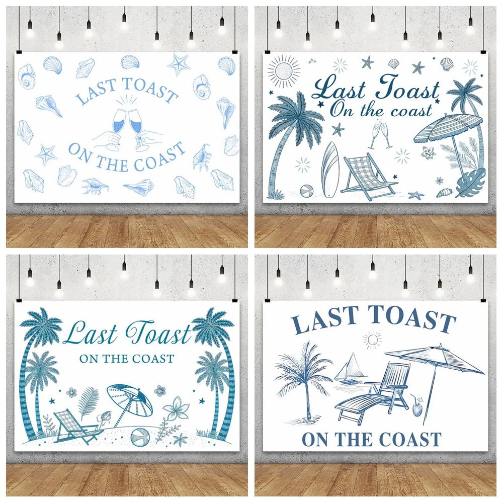 

Last Toast on The Coast Backdrop Summer Beach Champagne Bachelorette Party Bridal Shower Engagement Party Photography Background