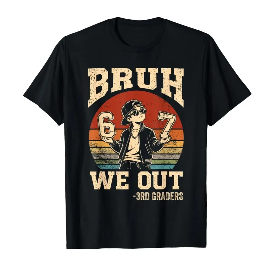 Last Day of School Bruh We Out 3rd Grade Graduation 6 7 Meme T-shirt For Men Women 100% Cotton T Shirts Short Sleeve Tops 0501-1