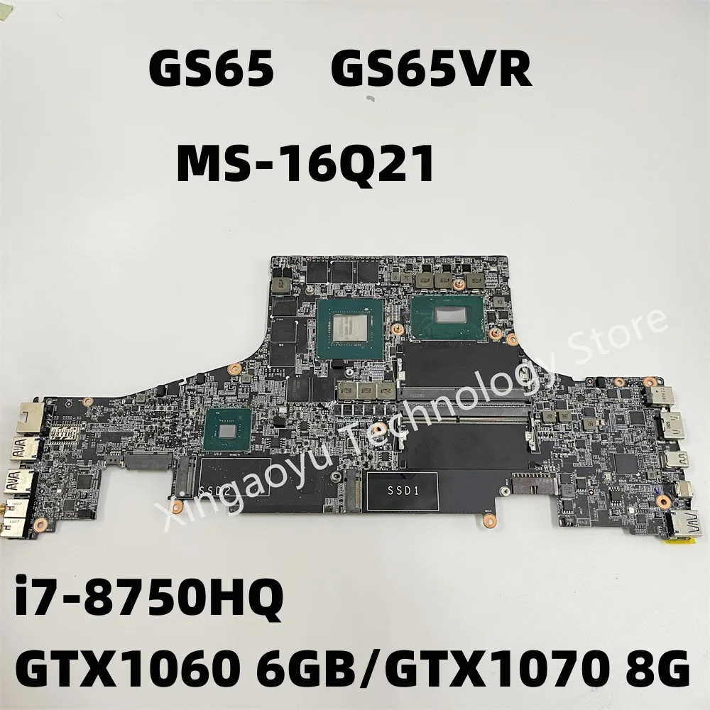 اللوحة الأم للكمبيوتر المحمول الأصلي MSI ، MS-16Q2 ، MS-16Q21 ، i7-8750HQ ، GTX1060 ، 6G ، GTX1070 ، 8G ، 100% اختبار OK