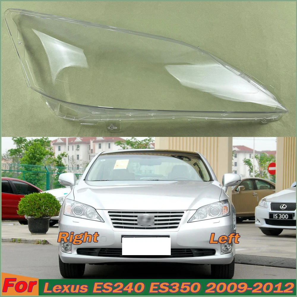 

For Lexus ES240 ES350 2009 2010 2011 2012 Headlight Cover Transparent Headlamp Shell Lens Replace Original Lampshade Plexiglass