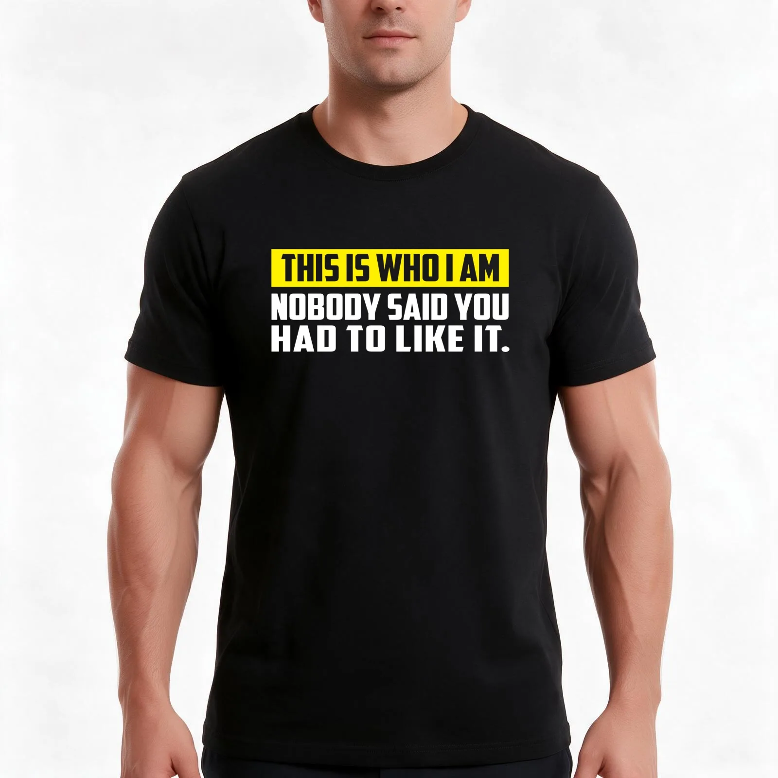 This is who I AM Nobody Said You Had to Like It T-Shirt, Summer Casual Cotton Tee, Oversized Streetwear Tops, Unisex Men Women