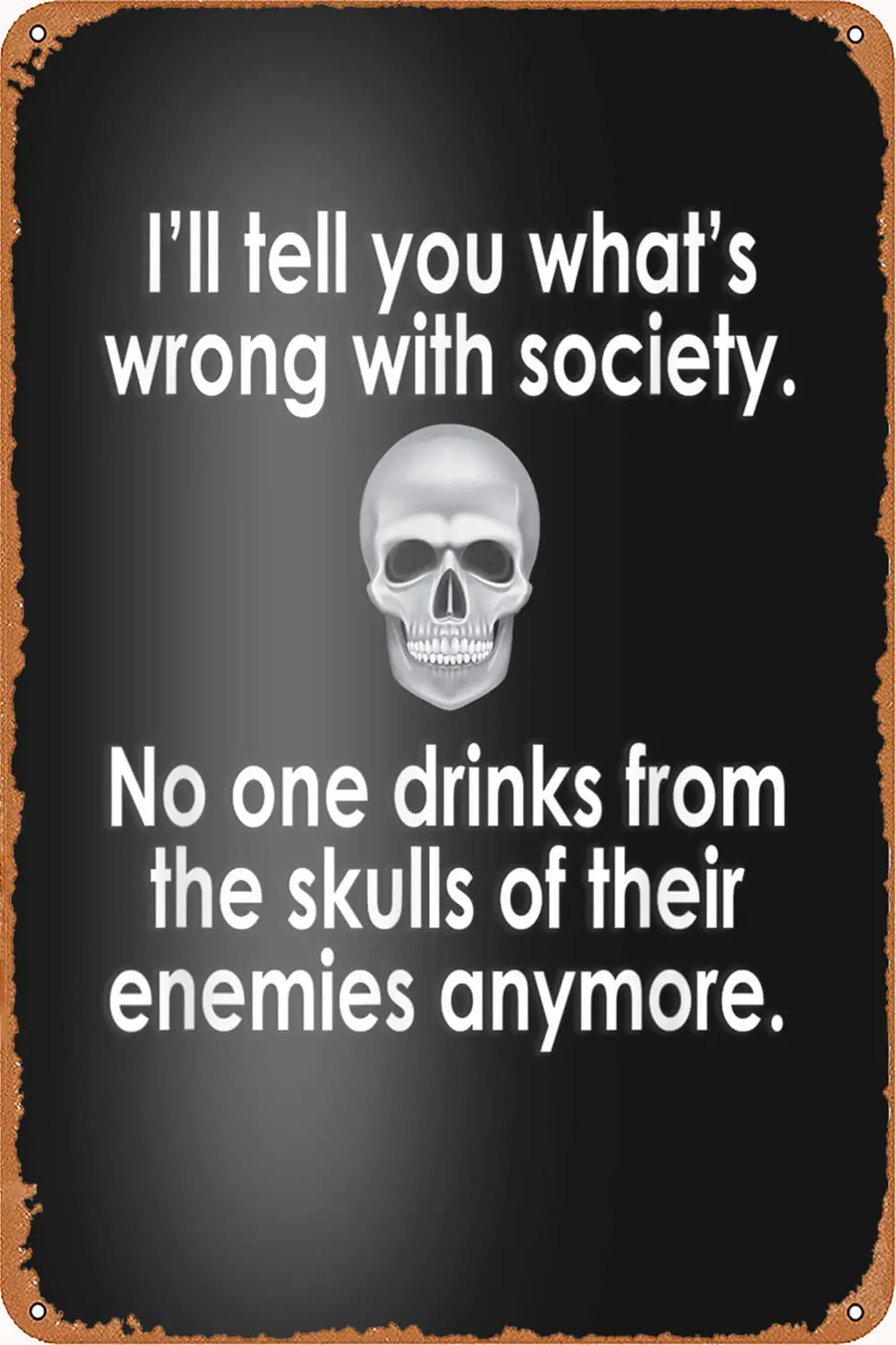 Drink From The Skull Of Your Enemies Wrong Society Drink Tin Sign Wall Retro Metal Bar Pub Poster Metal decor plate