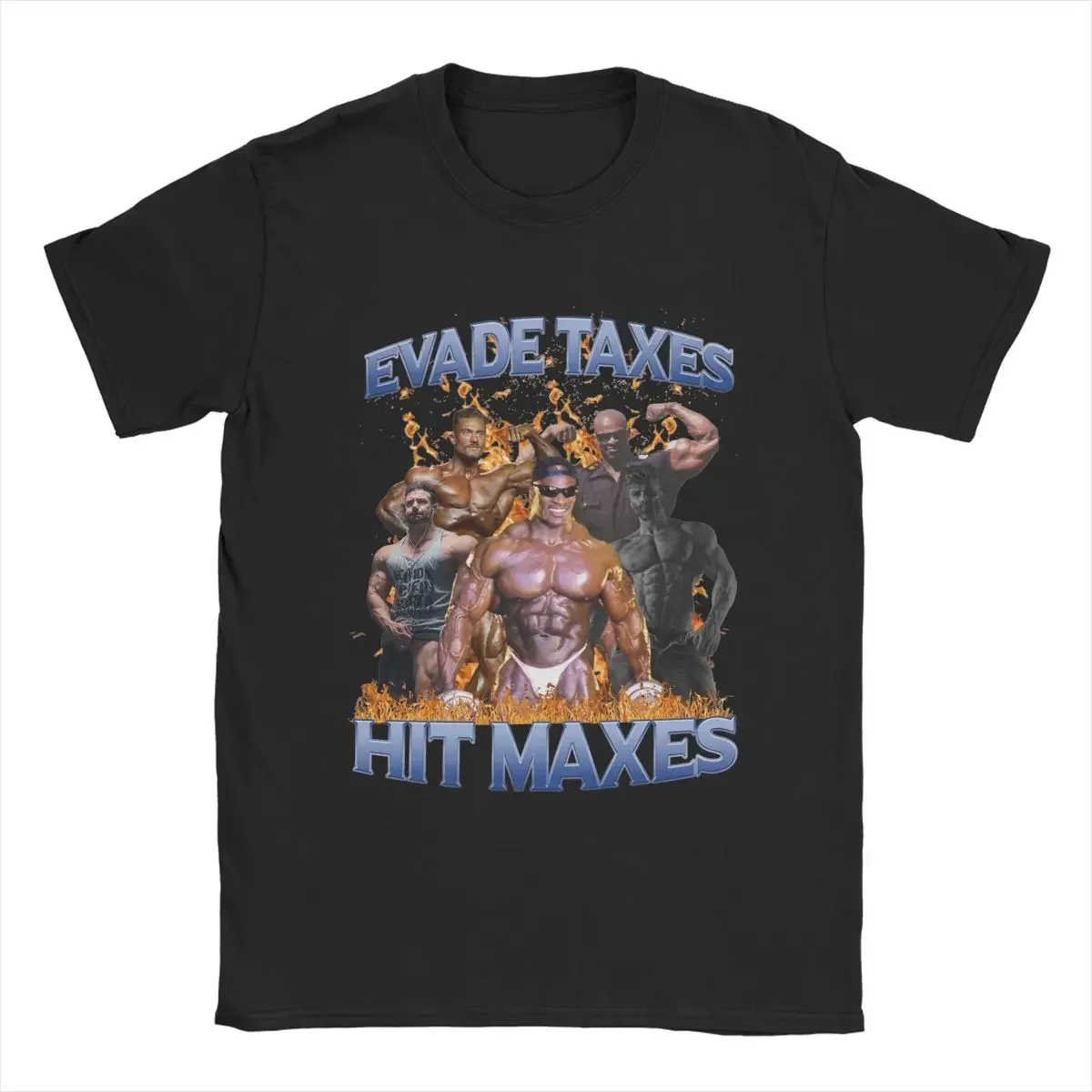 Men Evade Taxes Hit Maxes Ronnie Coleman T Shirt Cotton Tops Humorous Short Sleeve Crewneck Tee Shirt Plus Size T-Shirts