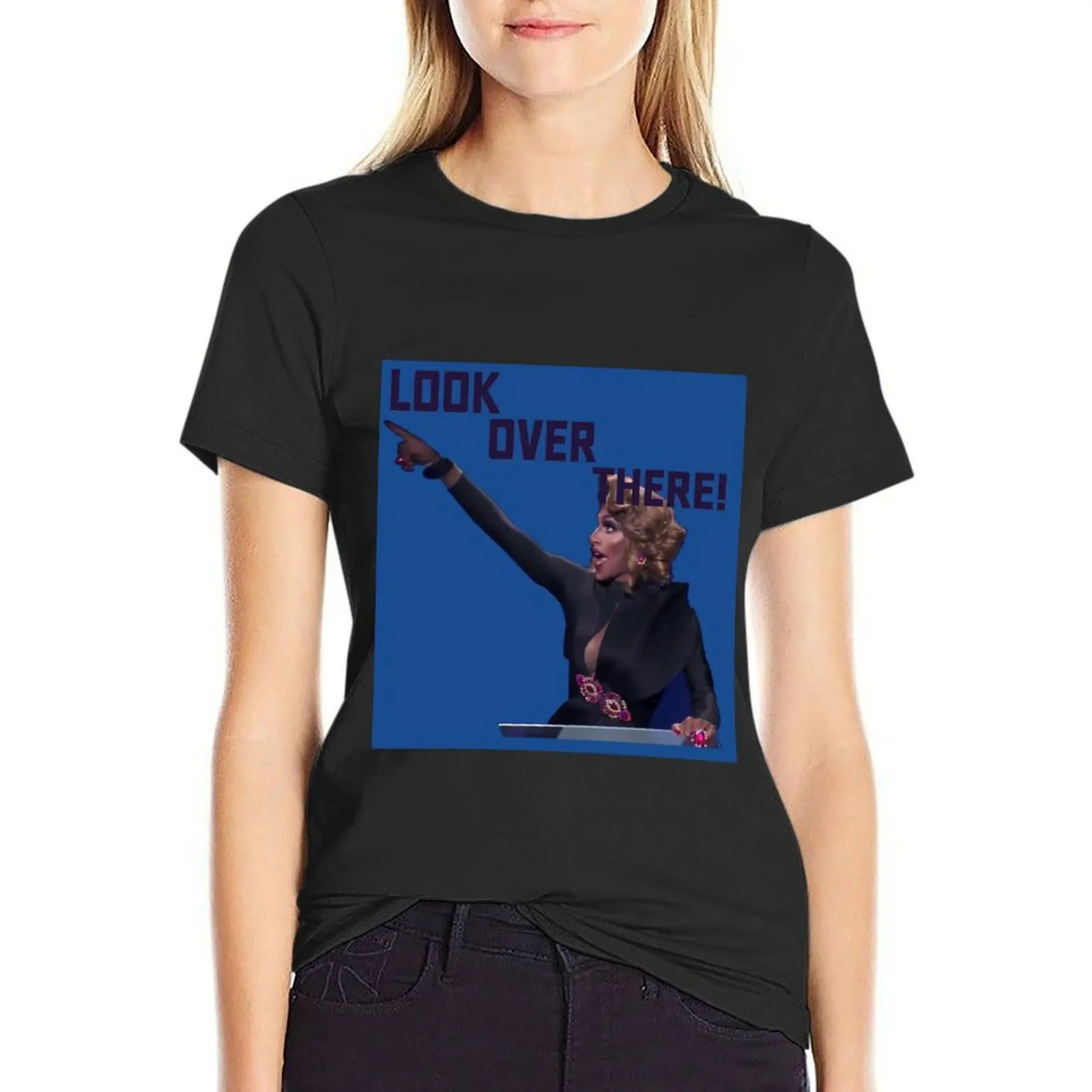 LOOK OVER THETRE rupaul jaida T-Shirt Aesthetic clothing anime clothes summer clothes woman t shirt