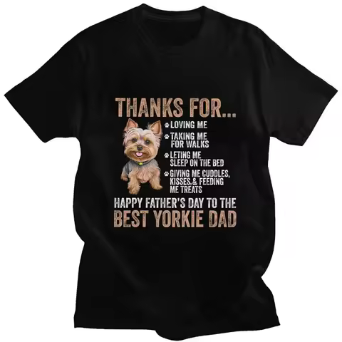 Custom Classic Fathers Day To The Best Yorkie Dad Yorkshire Terri T Shirt Men T-shirt Casual Tee Oversized Tshirt Merch