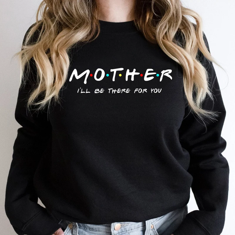 Mulheres Casual Loose Cotton O-Neck Sweatshirt, Amigos Programas de TV, Hoodies Gráficos, Roupas Femininas, Mom Gift, Inverno, Drop Shipping