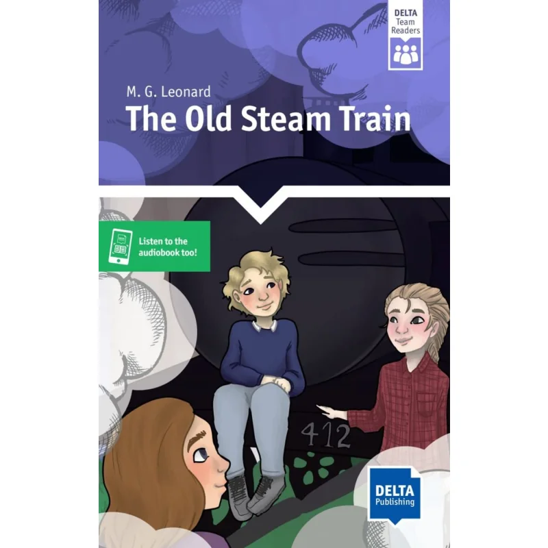 The Old Steam Train Level 5 A2 Delta Team Readers Delta Delta Publishing 9783125309135 Book