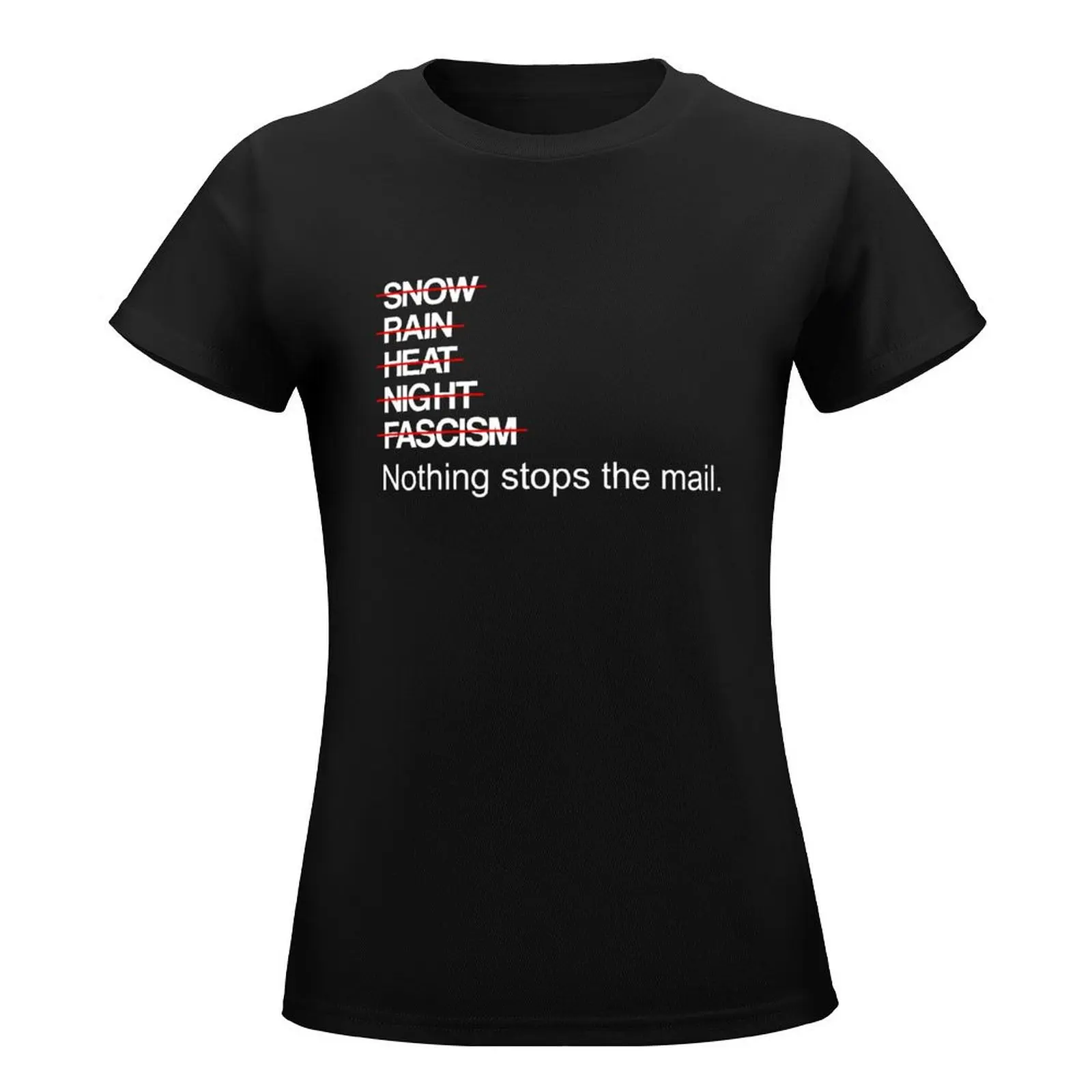 Nothing Stops The Mail - Postal Design T-Shirt summer clothes tees shirts graphic tees tight shirts for Women