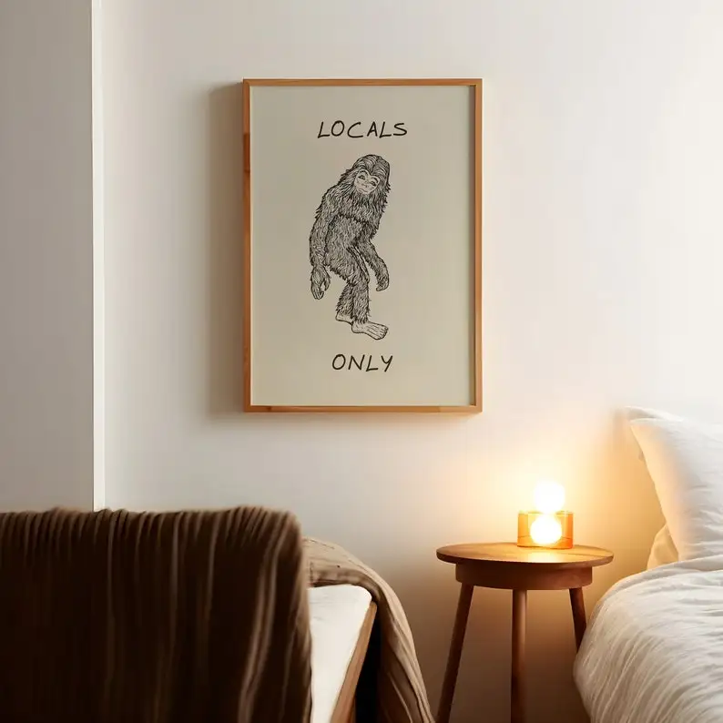 Vintage Bigfoot Print Funny Quote Art Minimalist Cabin Decor Quirky Apartment Wall Art Mythical Creature Poster