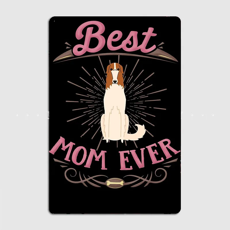 Borzoi Owner - Best Borzoi Mom Metal Sign Poster Garage Living Room Decor Living Custom Tin Vintage Home Decoration Wall