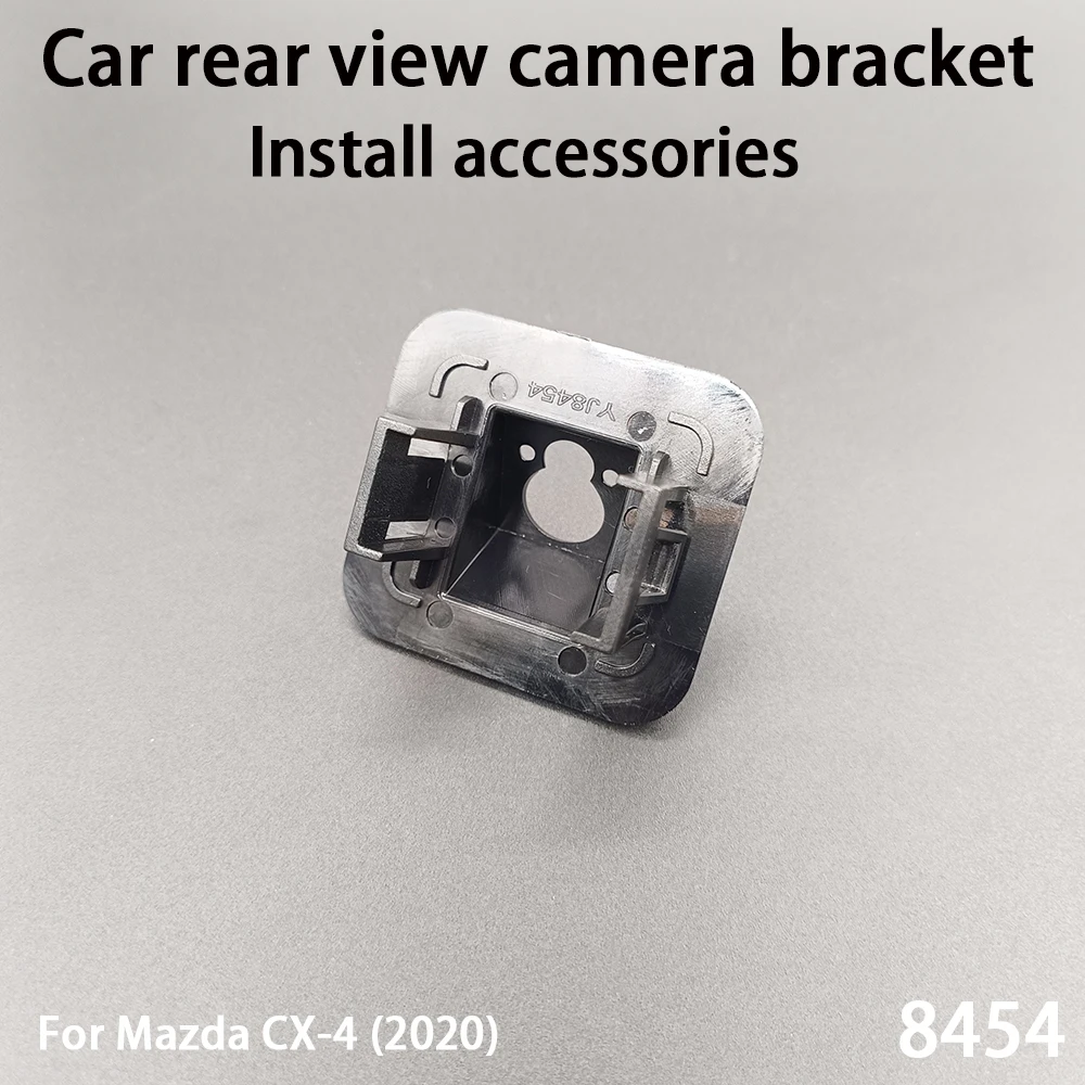Car Rear View Camera Installation Bracket For Mazda CX-4 (2020) Install Accessories 8454
