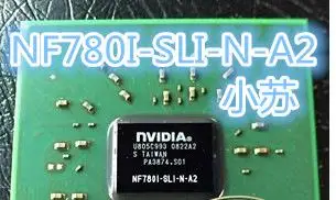 

Original stock NF780I-SLI-N-A2 NF7801-SLI-N-A2 NF780I-SL1-N-A2