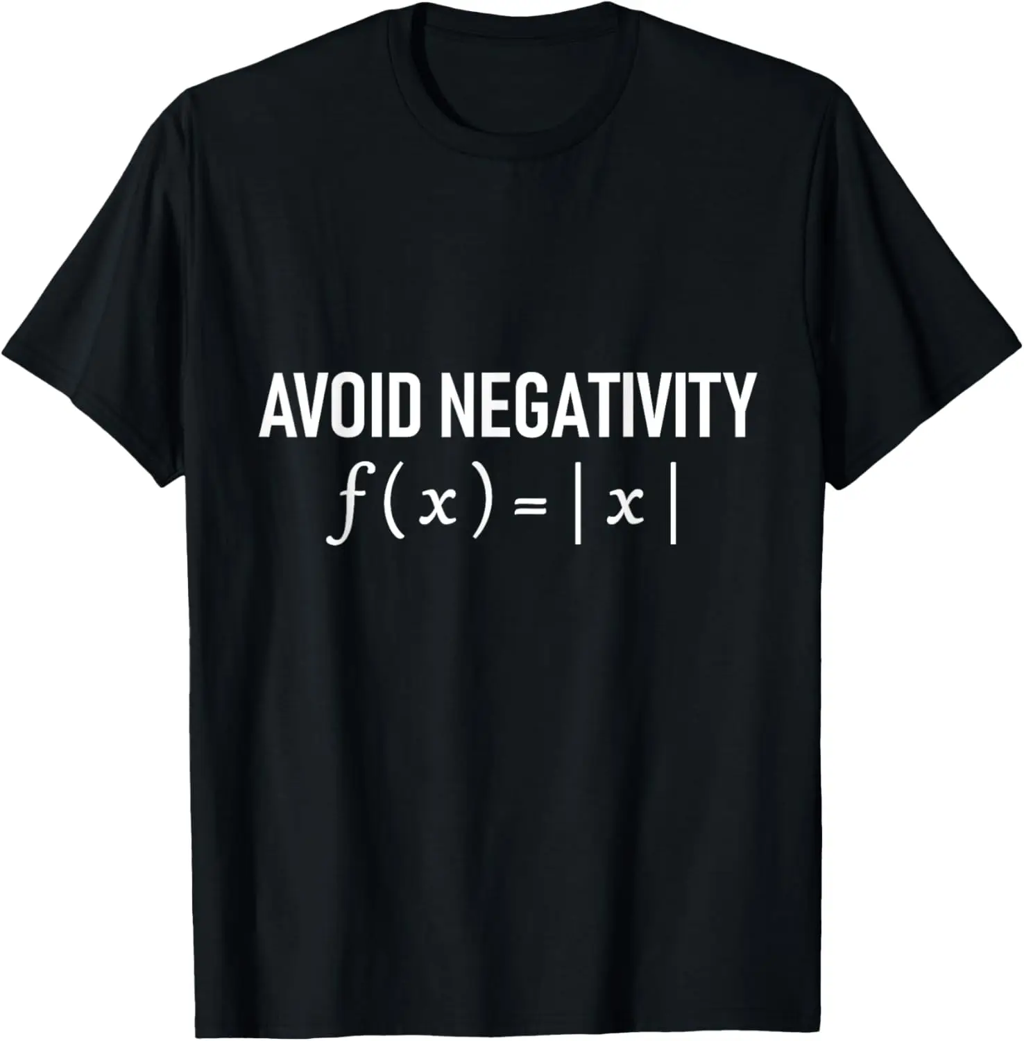 Funny Saying Avoid Negativity Math Equation Men Women Gag T-Shirt