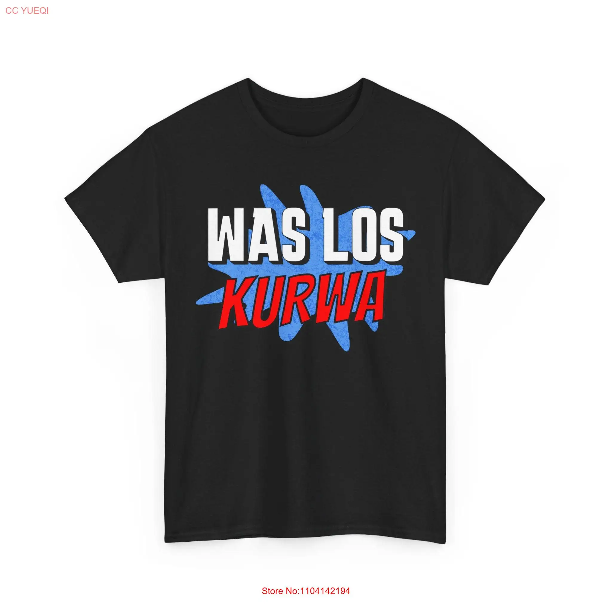 Was Los Kurwa T Shi…