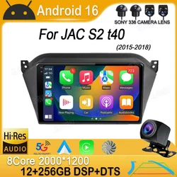 Android 16 Car Radio WIFI+4G Lte For JAC S2 t40 2015 - 2018 Wireless Carplay Auto Video Player GPS Navigation Multimedia Stereo