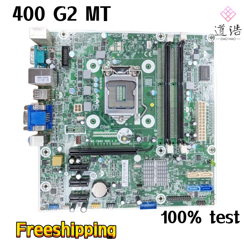 

780323-001 For HP ProDesk 400 G2 MT Motherboard MS-7860 718775-002 780323-601 LGA 1150 DDR3 Mainboard 100% Tested Fully Work