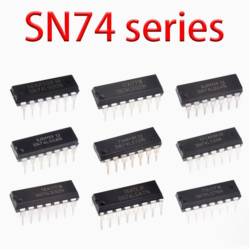 SN74 series SN74LS SN74LS00N 02/04/05/06/07/08/10/11/20/21/22/27/30/32/38N DIP-14 chips 10PCS