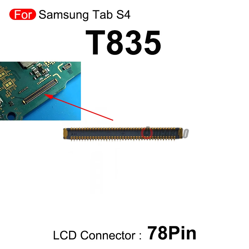 LCD Screen Connector Main Board For Samsung Galaxy Tab S4 T835 78Pins 34Pins FPC Connector