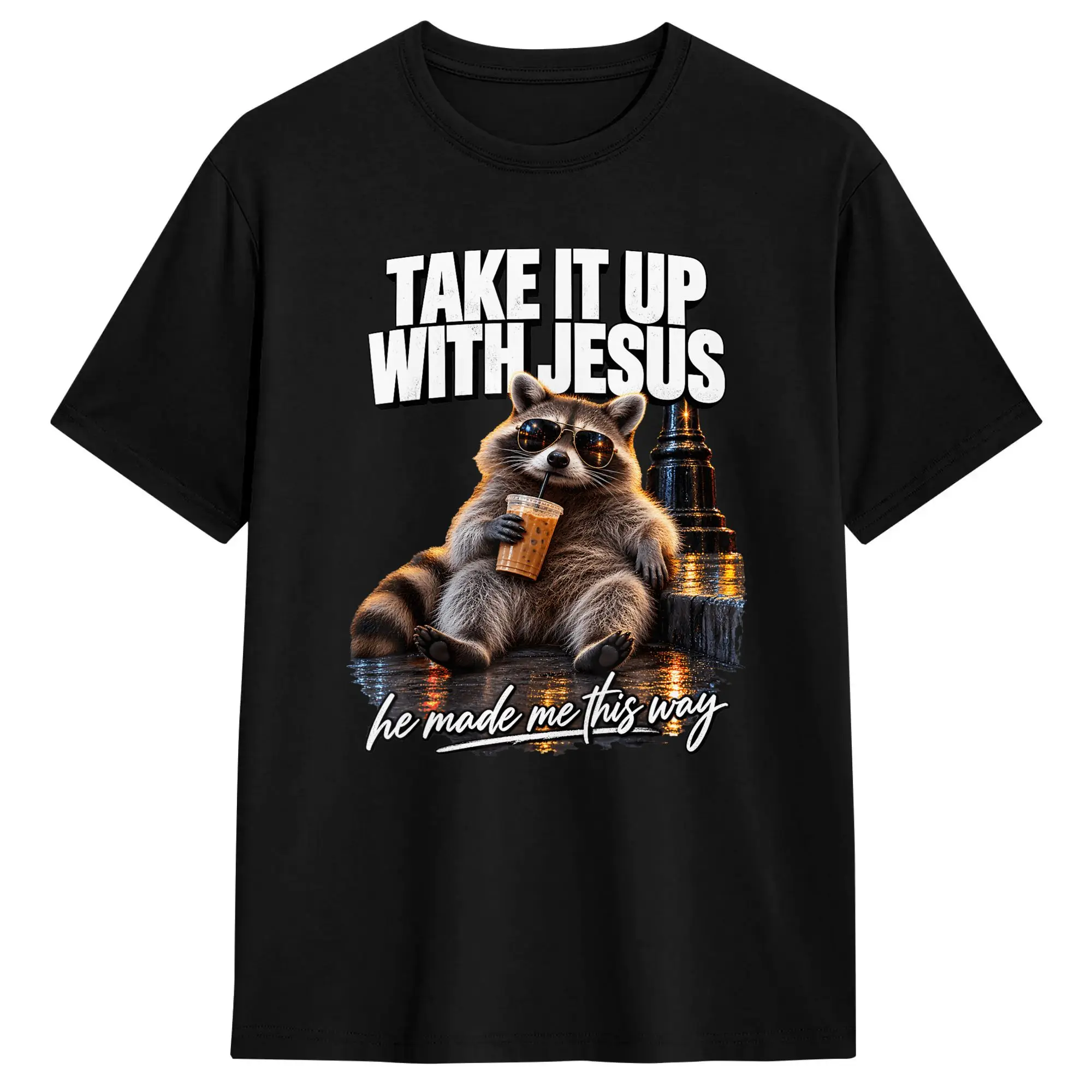 Funny Raccoon Take It Up with Jesus Christian Humor Quote T-Shirts for Men  Casual Pure Cotton Tee Shirt Short Sleeve T Shirt