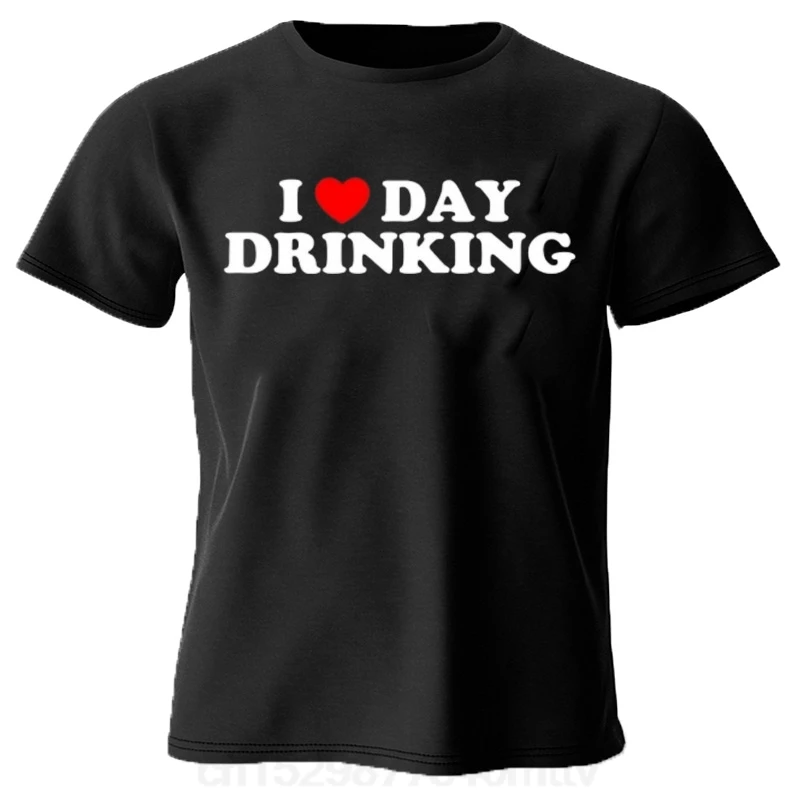 

Funny I Love Day Drinking Heart BEER T Shirts Summer Style Graphic Cotton Streetwear Short Sleeve Family Friends Gifts T-shirt