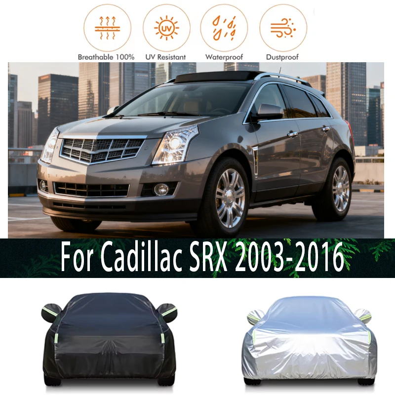 

For Cadillac SRX 2003-2016 Outdoor Protection Full Car Covers Snow Cover Sunshade Waterproof Dustproof Exterior Car accessories