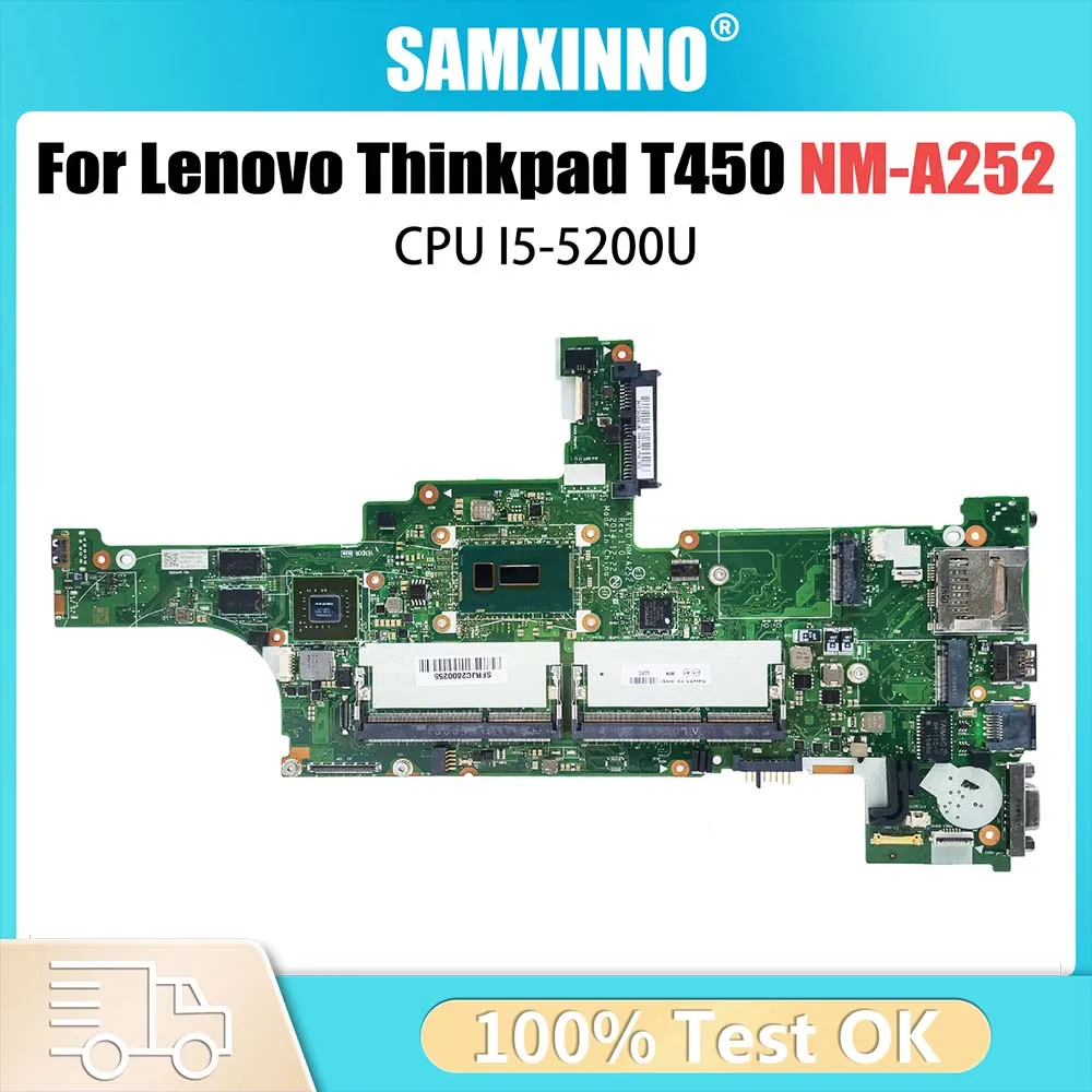 

Mainboard For Lenovo Thinkpad T450 NM-A252 00HN507 Laptop Motherboard With i5-5200U CPU GT940M V2G 100% Tested