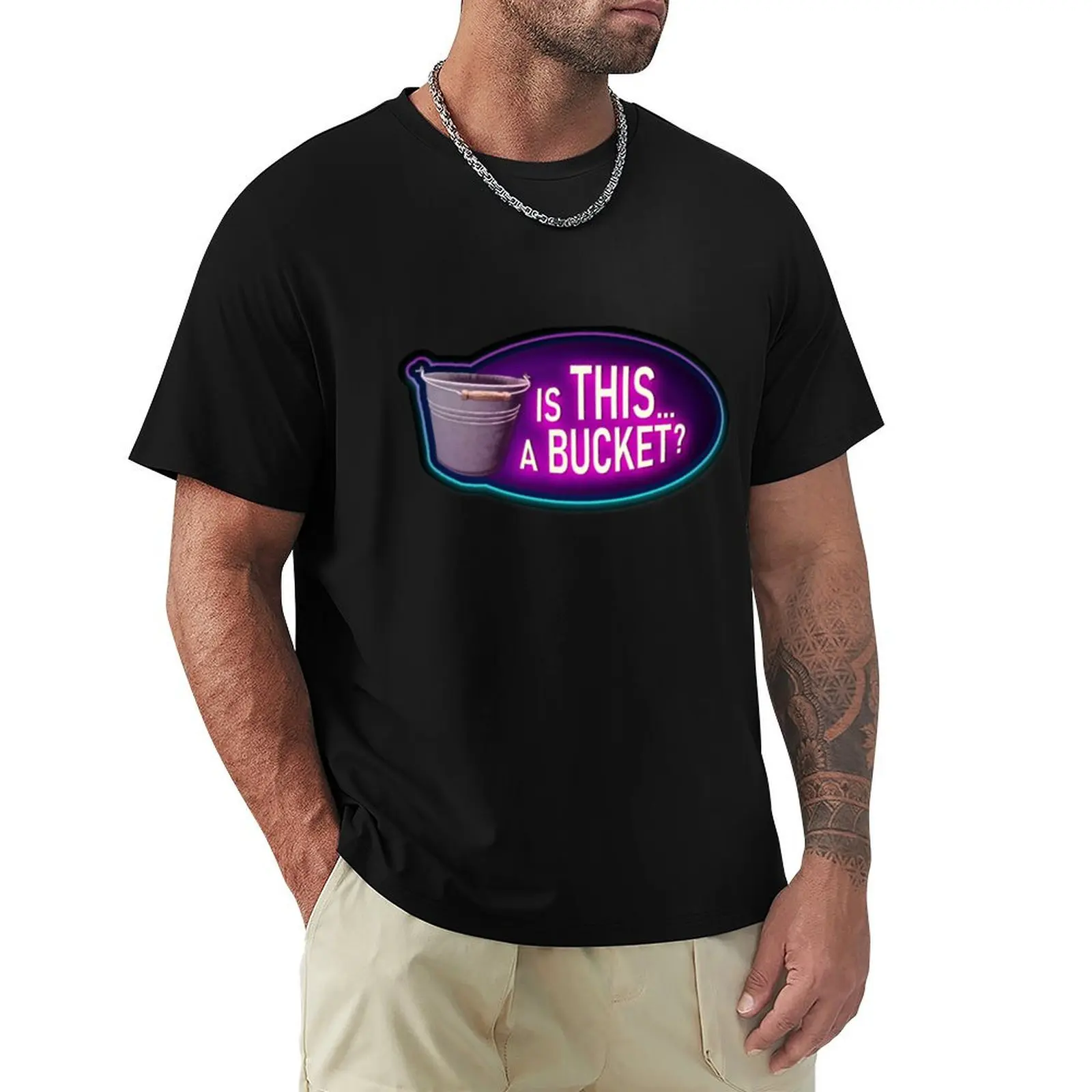 Is This A Bucket T-Shirt Basic Comfort Fit T-Shirt for Men