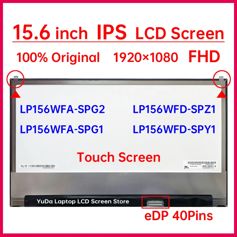 

15.6" Laptop LCD Touch Screen LP156WFA-SPG2 LP156WFA-SPG1 LP156WFD-SPZ1 LP156WFD-SPY1 Display Matrix Panel Replacement 1920x1080