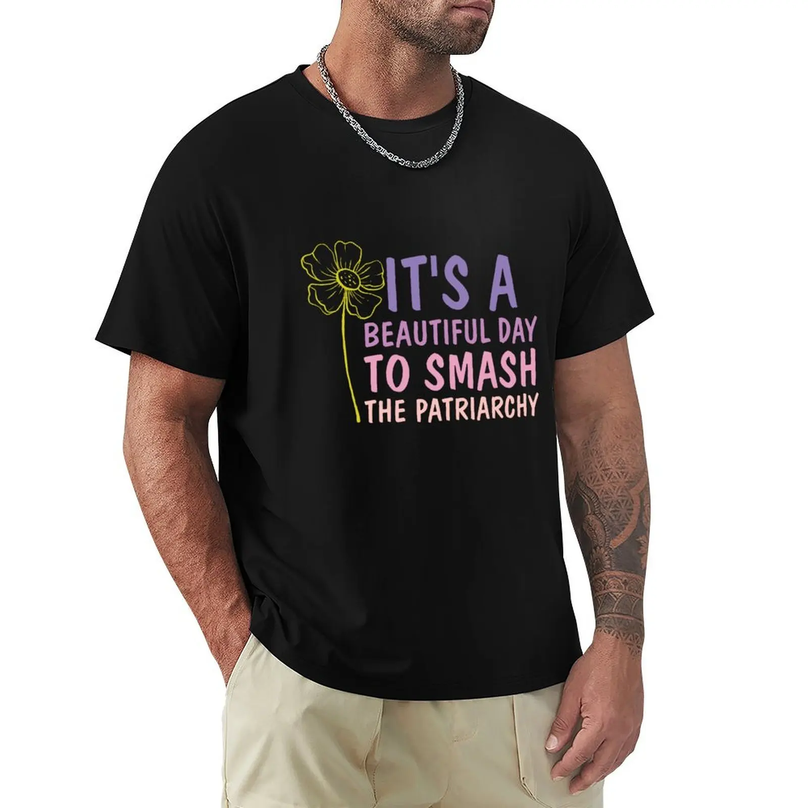 

It's A Beautiful Day To Smash The Patriarchy - Pro Choice Flower Feminism T-Shirt Minimalist Graphic Tee Shirt