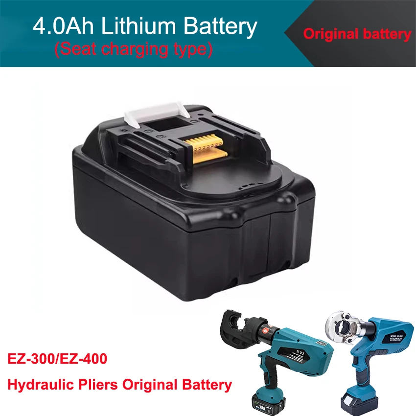 Original Battery For EZ-300/EZ-400 Hydraulic Pliers 18V/4Ah Lithium Battery Seat Charging  Type With Charged Quantity Display