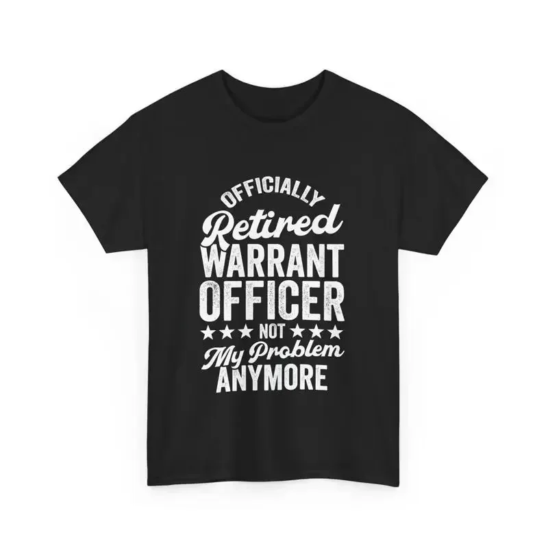 Retirement Retiree Officially Retired Warrant Officer T Shirt