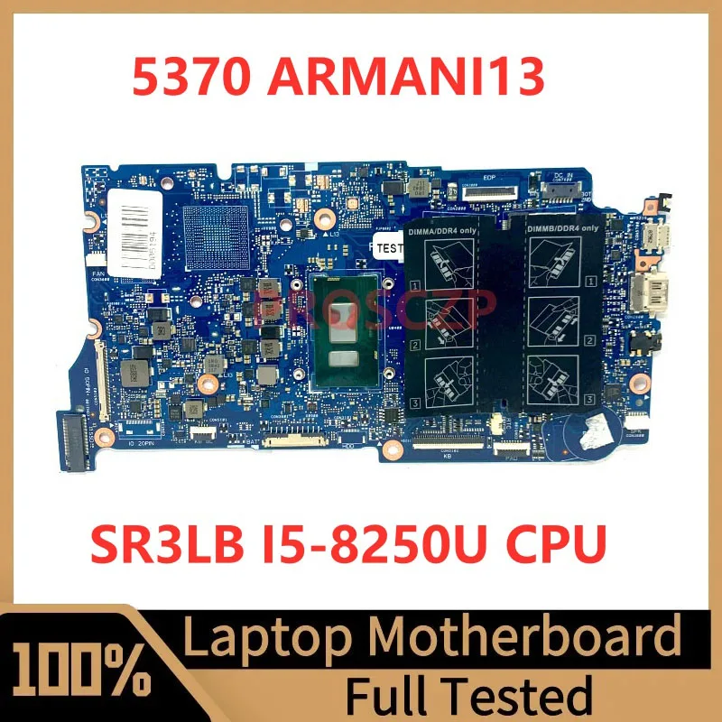 ARMANI13 Mainboard For DELL 5370 Laptop Motherboard Higher Quality With SR3LB I5-8250U CPU 100% Fully Tested Working Well