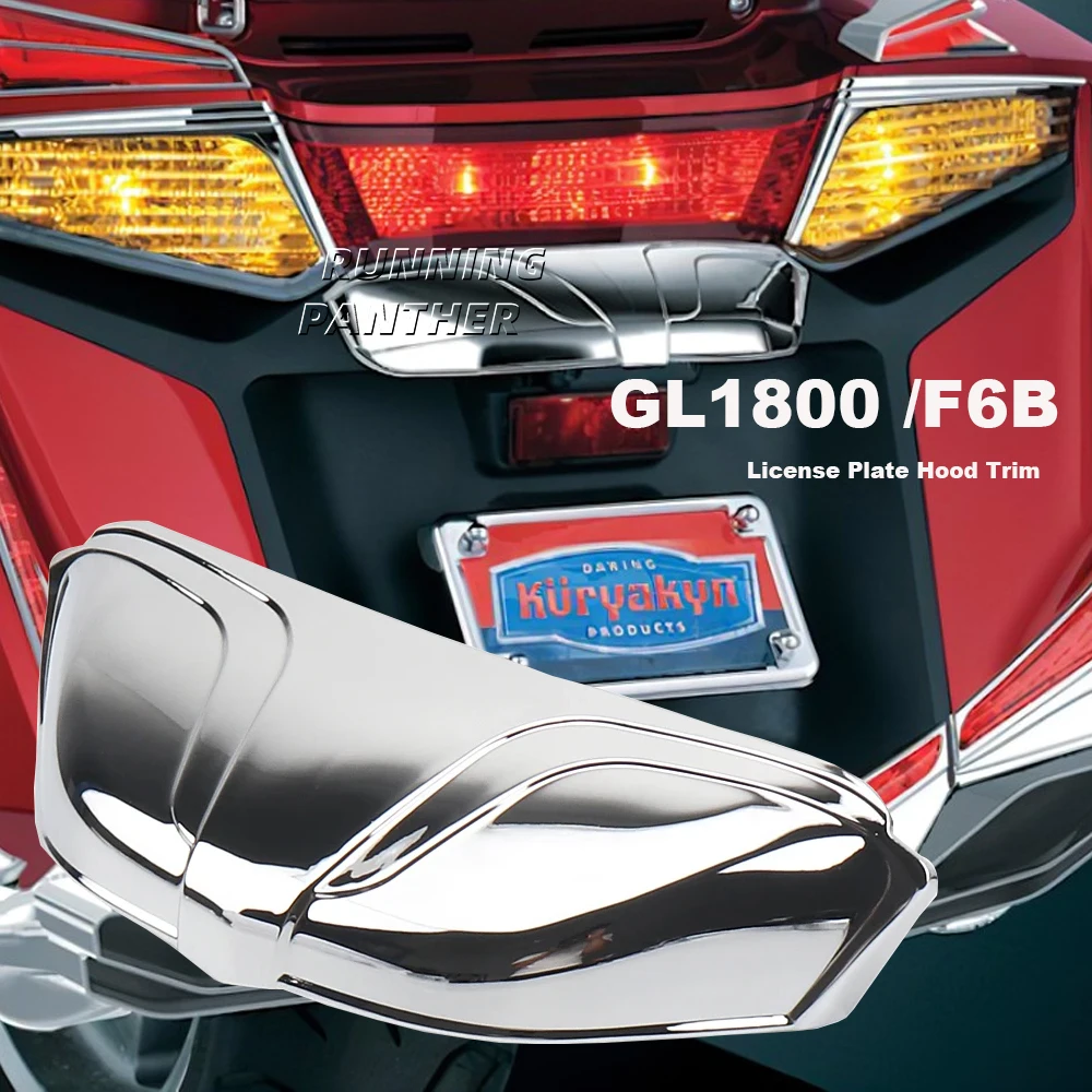 

For Honda GOLDWING Goldwing GL1800 GL 1800 F6B 2012 - 2017 New Motorcycle Rear License Plate Hood Trim Chrome Accessories