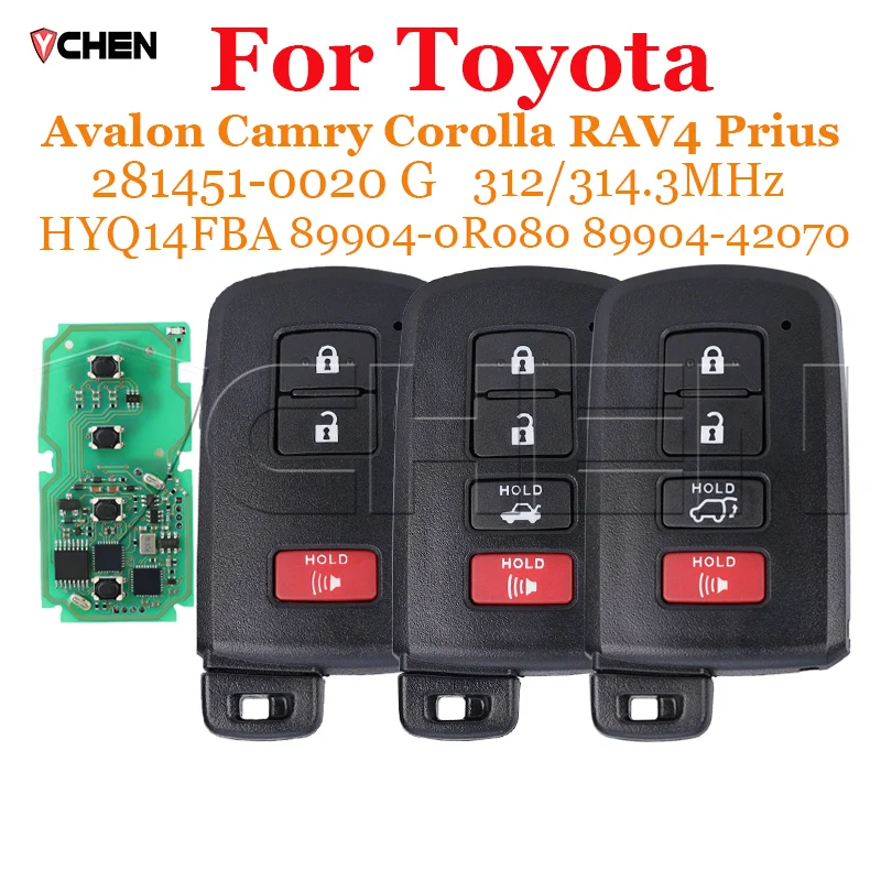 

Smart Remote Key for Toyota Avalon Camry Corolla RAV4 Prius 2015 2016 2017 2018 2019 281451-0020 G 3/4Buttons 312/314MHz Car Fob