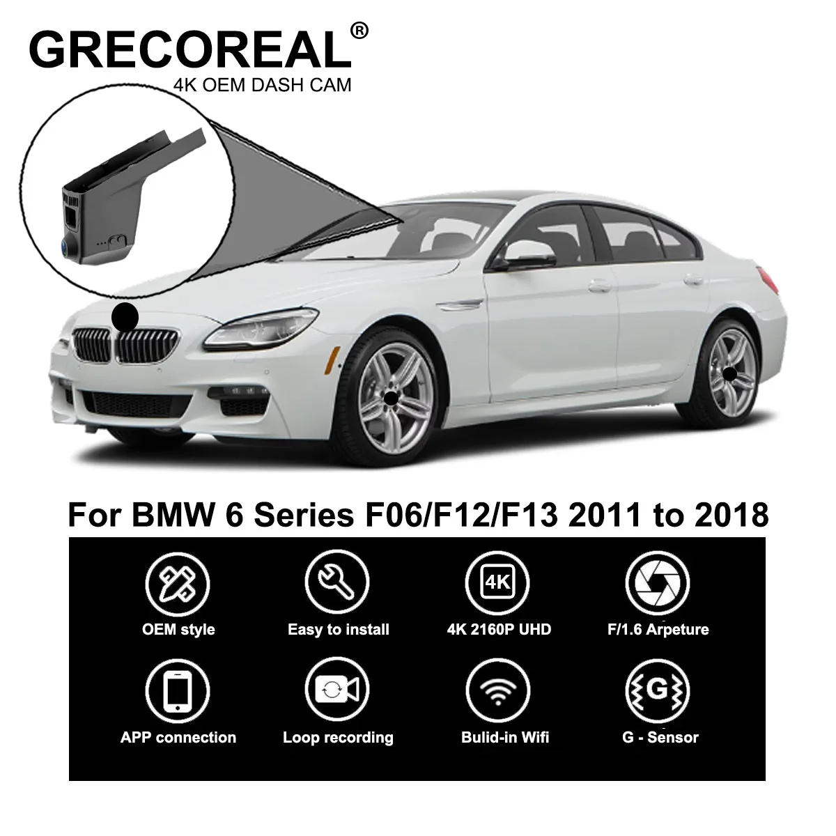 

GRECOREAL 4K Dash Cam Front and Rear WiFi Car Dual Dashcam Easy Install Plug Play Compatible with BMW 6 Series F12 F13 F06