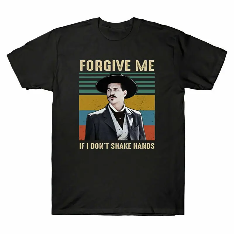 

Forgive Me If I Don't Shake Hands Funny Vintage Doc Holliday Men's T Shirt Tee